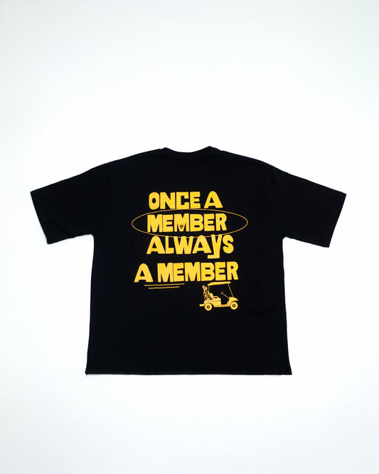 Always A Member Black/Orange Tee