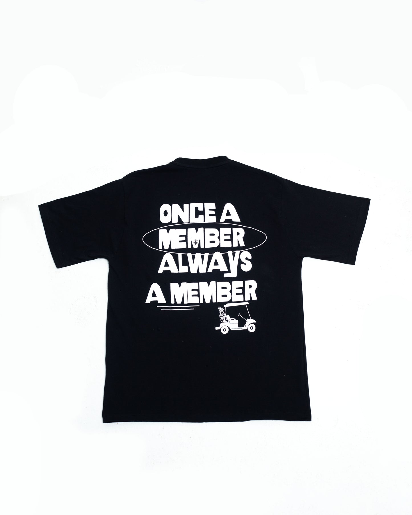 Always A Member Black/White Tee